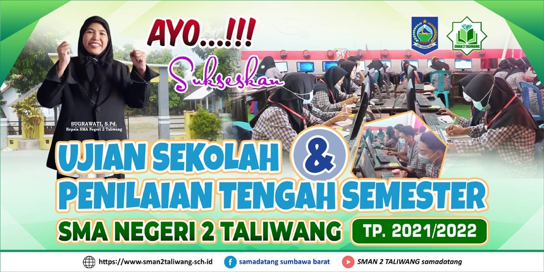 SUKSESKAN UJIAN SEKOLAH DAN PELAKSANAAN PENILAIAN TENGAH SEMESTER GENAP TAHUN PELAJARAN 2021/2022