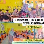 SMAN 2 Taliwang Sukses Gelar Ujian Sekolah Berbasis Teknologi Informasi